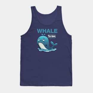 Whale... This blows. Tank Top